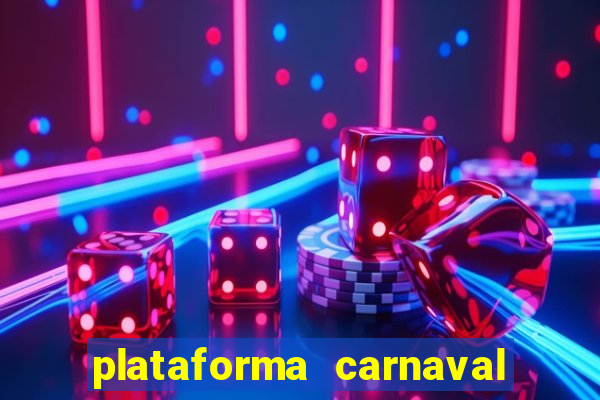 plataforma carnaval de ouro